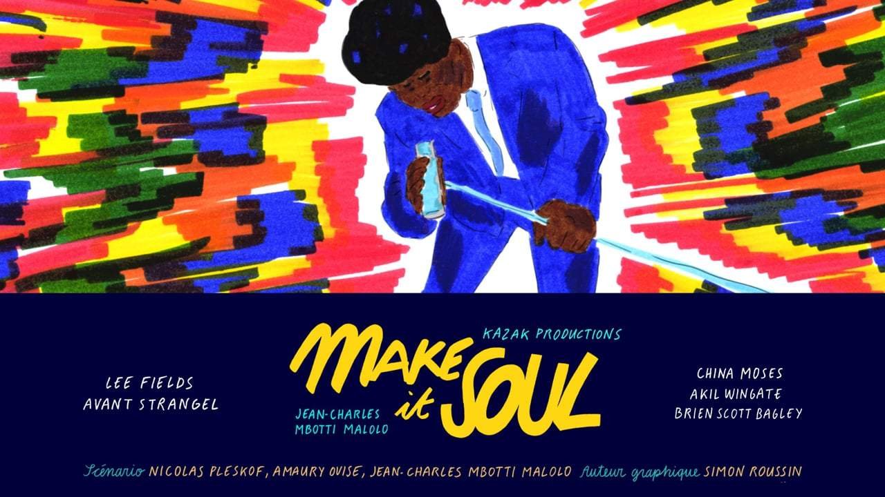 MAKE IT SOUL (2018) present by Kazak Productions Image